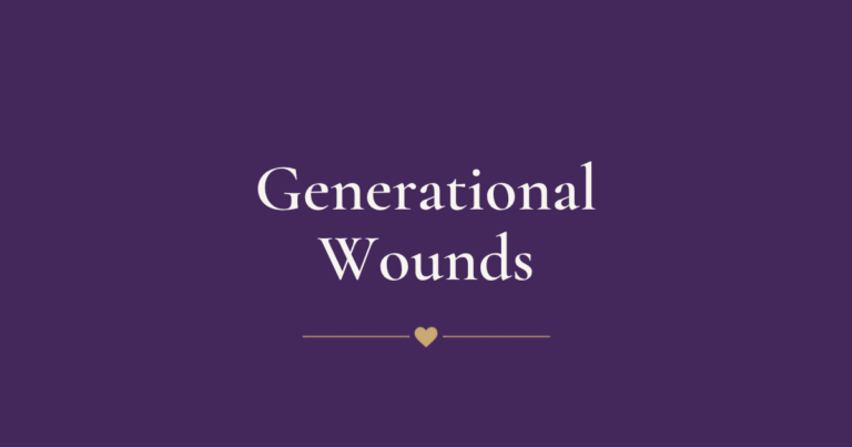 5 Signs You’re Carrying a Generational Wound (And What To Do About It)